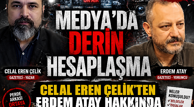 MEDYA'DA DERİN HESAPLAŞMA !