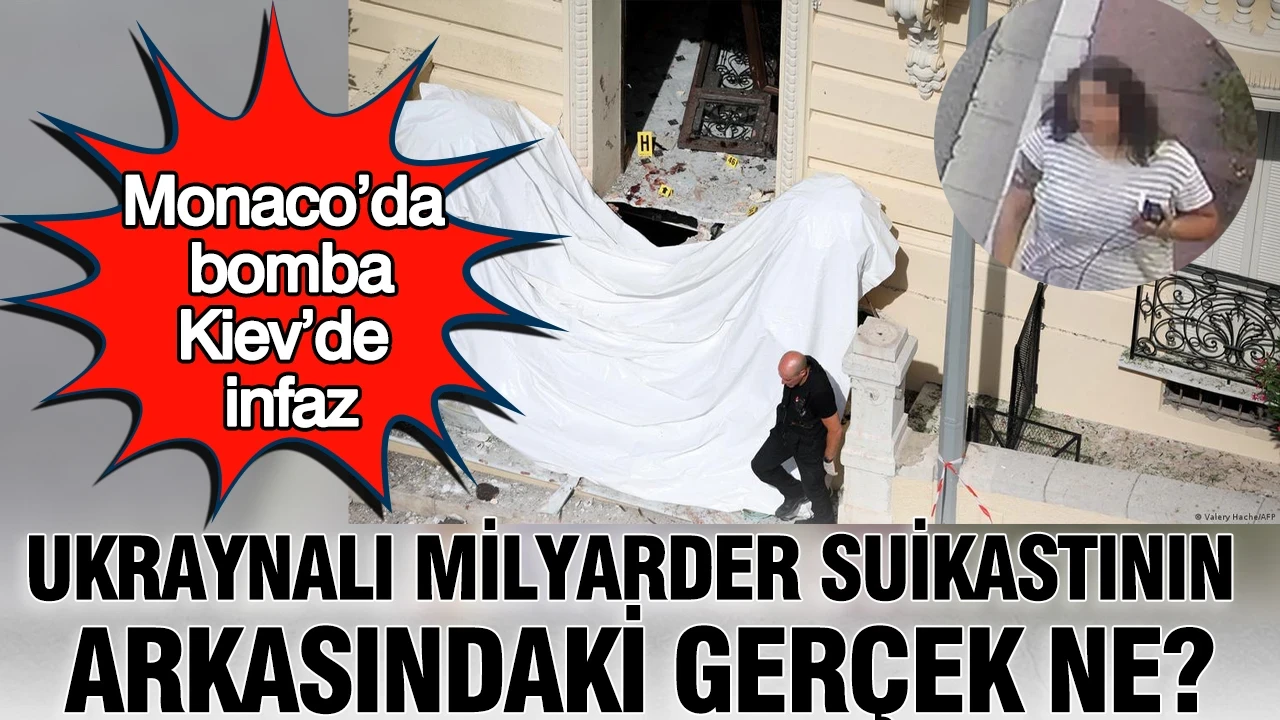 Monaco’da bomba, Kiev’de infaz: Ukraynalı milyarder suikastının arkasındaki gerçek ne?