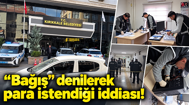 RUHSATTA RÜŞVET İDDİASI! Kırıkkale Belediyesi’nde 3 çalışan gözaltına alındı!